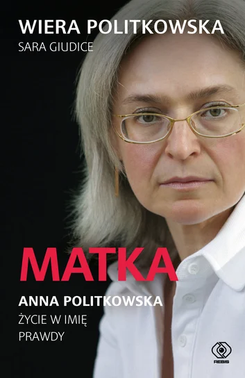 Premiera w REBIS-ie: "Matka. Anna Politkowska. Życie w imię prawdy"